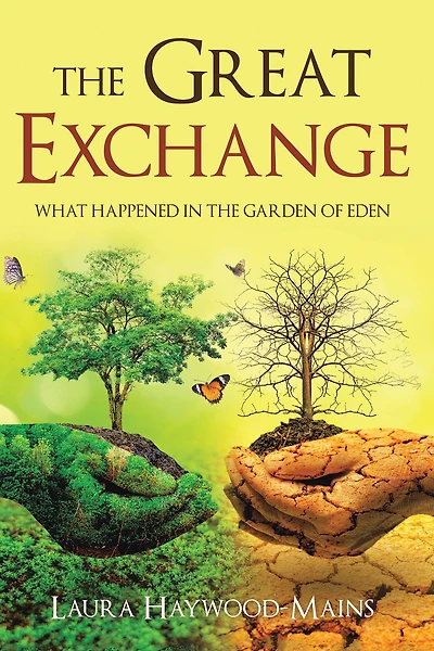 The Great Exchange: What Happened in the Garden of Eden