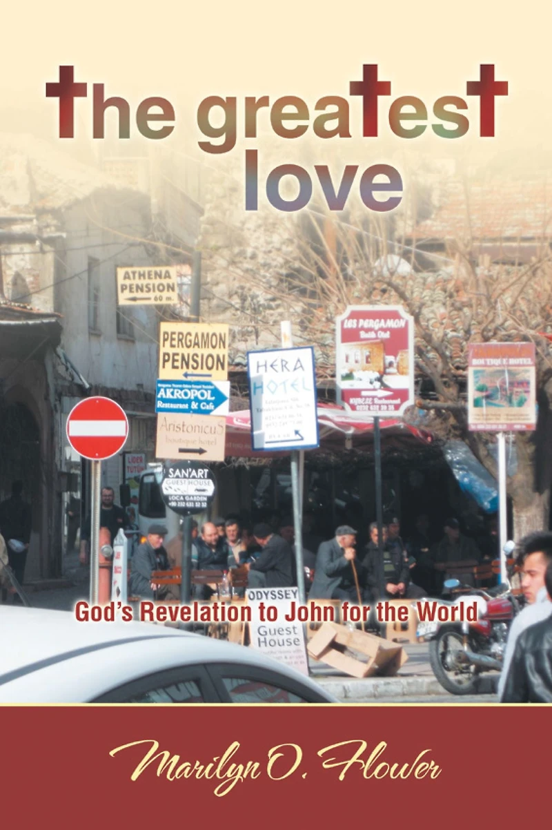 The Greatest Love: God's Revelation to John for the World
