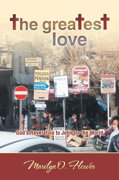 The Greatest Love: God's Revelation to John for the World