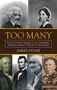 Too Many: The Divine Impacts of Leaders Throughout Recent History