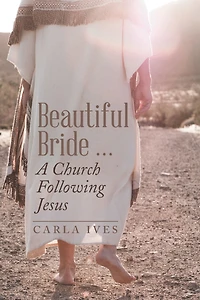 Beautiful Bride . a Church Following Jesus