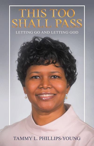 This Too Shall Pass: Letting Go and Letting God