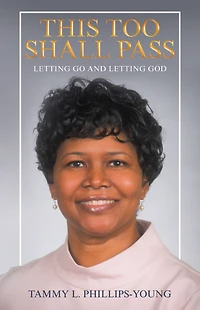 This Too Shall Pass: Letting Go and Letting God