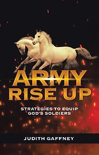 Army Rise Up: Strategies to Equip God's Soldiers