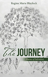 The Journey: Poems of Salvation