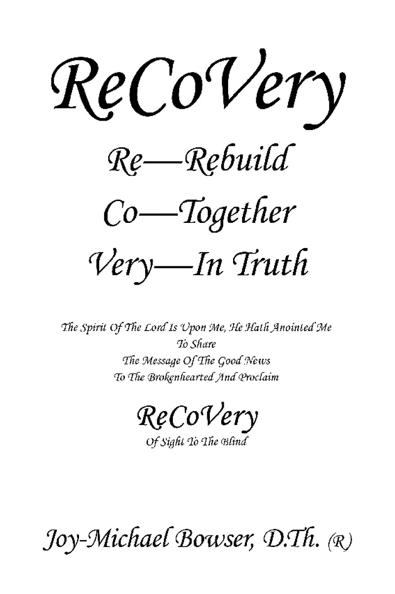 ReCoVery: The Spirit of the Lord Is Upon Me, He Hath Anointed Me to Share