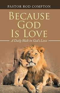 Because God Is Love: A Daily Walk God's Love