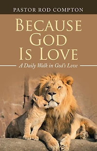 Because God Is Love: A Daily Walk God's Love