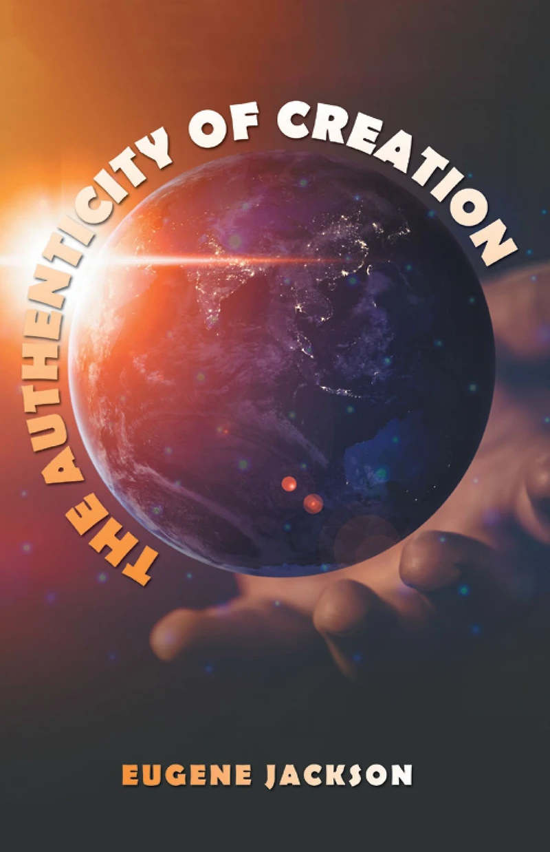 The Authenticity of Creation