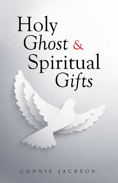 Holy Ghost & Spiritual Gifts