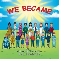 We Became