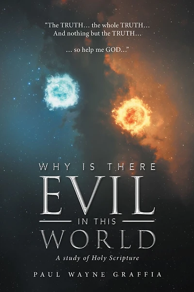Why Is There Evil in This World: A Study of Holy Scripture