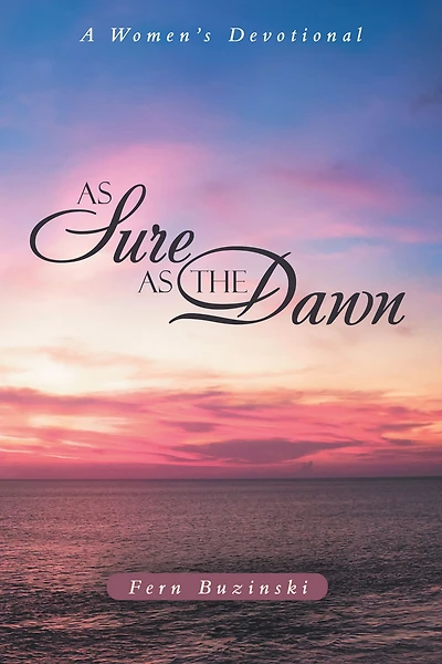 as Sure the Dawn: A Women's Devotional