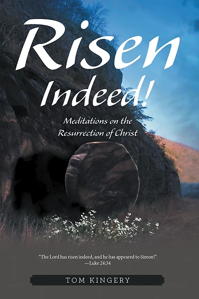 Risen Indeed!: Meditations on the Resurrection of Christ