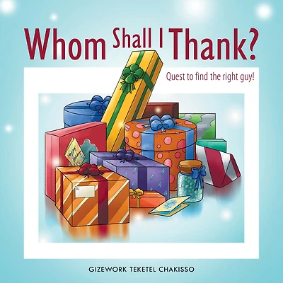 Whom Shall I Thank?: Quest to Find the Right Guy!