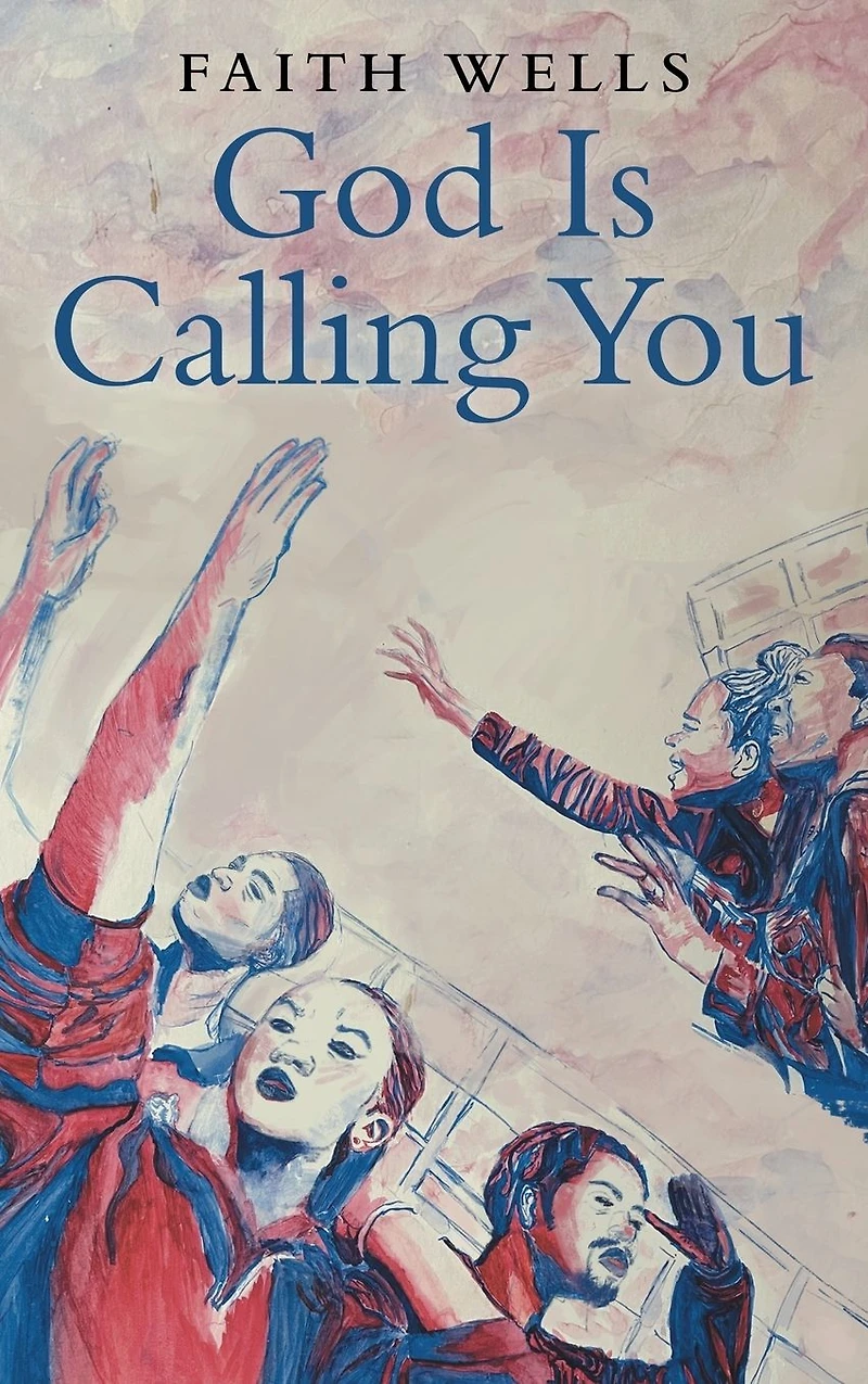 God Is Calling You: 31- Day Devotional to Help You Pursue God's Purpose for Your Life