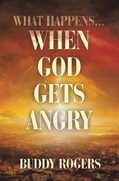What Happens...When God Gets Angry