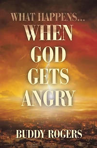 What Happens...When God Gets Angry