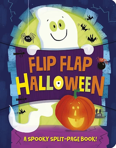 Flip Flap Halloween: A Spooky Split Page Book!