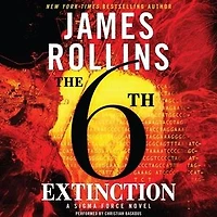 The 6th Extinction (Sigma Force Series)