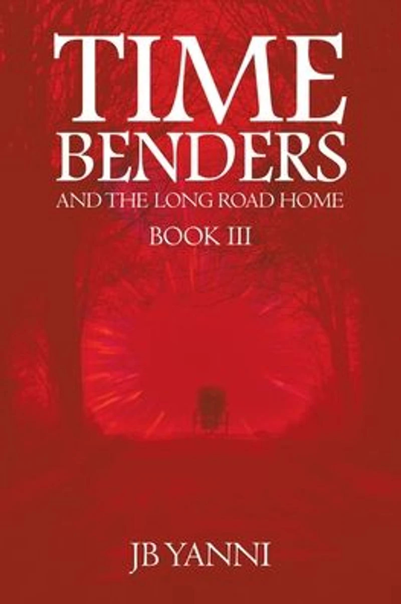 Time Benders and the Long Road Home: Book Iii