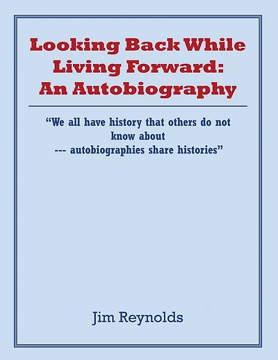 Looking Back While Living Forward: an Autobiography: A Life Viewing Discrimination and Injustices Toward Minorities