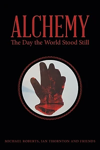 Alchemy: the Day World Stood Still