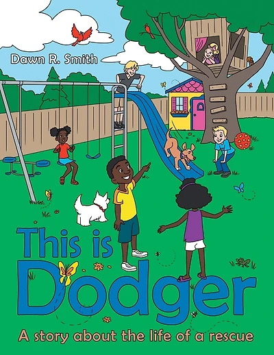 This Is Dodger: A Story About the Life of a Rescue