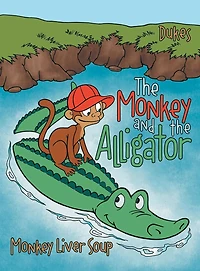 The Monkey And The Alligator: Monkey Liver Soup