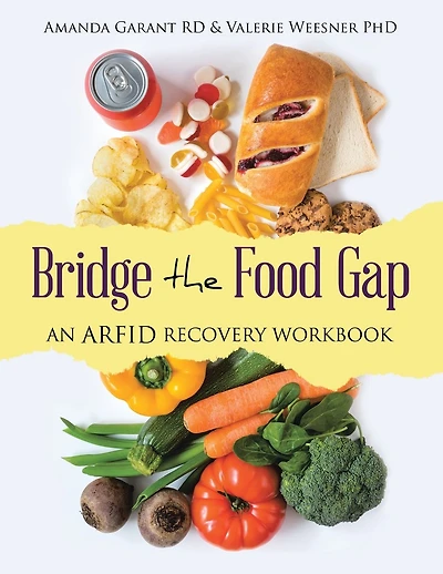 Bridge the Food Gap: An ARFID Recovery Workbook