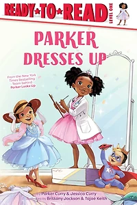 Parker Dresses Up: Ready-to-Read Level 1