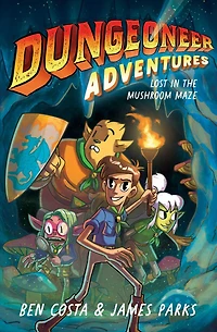 Dungeoneer Adventures 1: Lost the Mushroom Maze