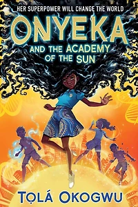 Onyeka and the Academy of Sun