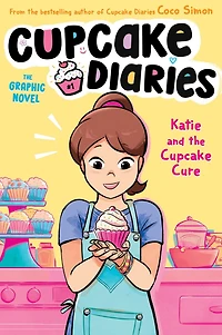 Katie and The Cupcake Cure Graphic Novel