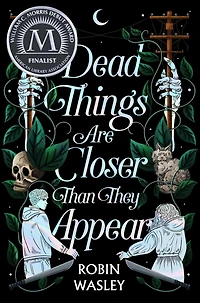 Dead Things Are Closer Than They Appear