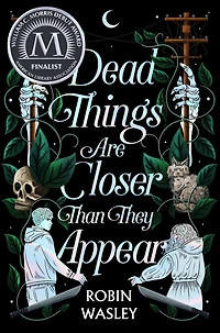 Dead Things Are Closer Than They Appear