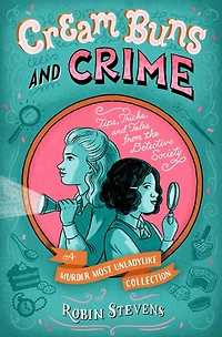 Cream Buns and Crime: Tips, Tricks, Tales from the Detective Society