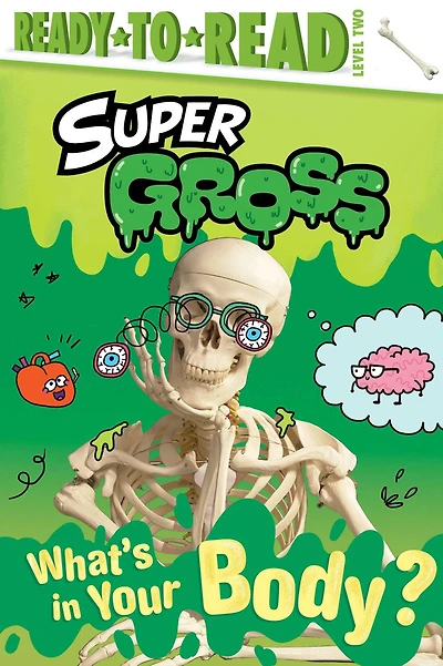 What's Your Body?: Ready-to-Read Level 2