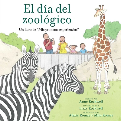 El día del zoológico (Zoo Day): Un libro de "Mis primeras experiencias"