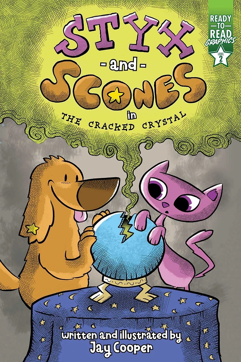 Styx and Scones the Cracked Crystal: Ready-to-Read Graphics Level 2
