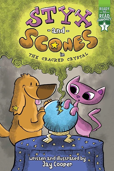 Styx and Scones the Cracked Crystal: Ready-to-Read Graphics Level 2