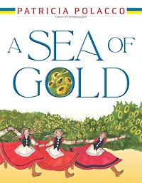 A Sea of Gold: Ukrainian Family's Story through the Generations