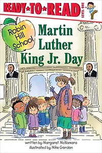 Martin Luther King Jr. Day: Ready-to-Read Level 1