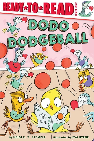 Dodo Dodgeball: Ready-to-Read Level 1
