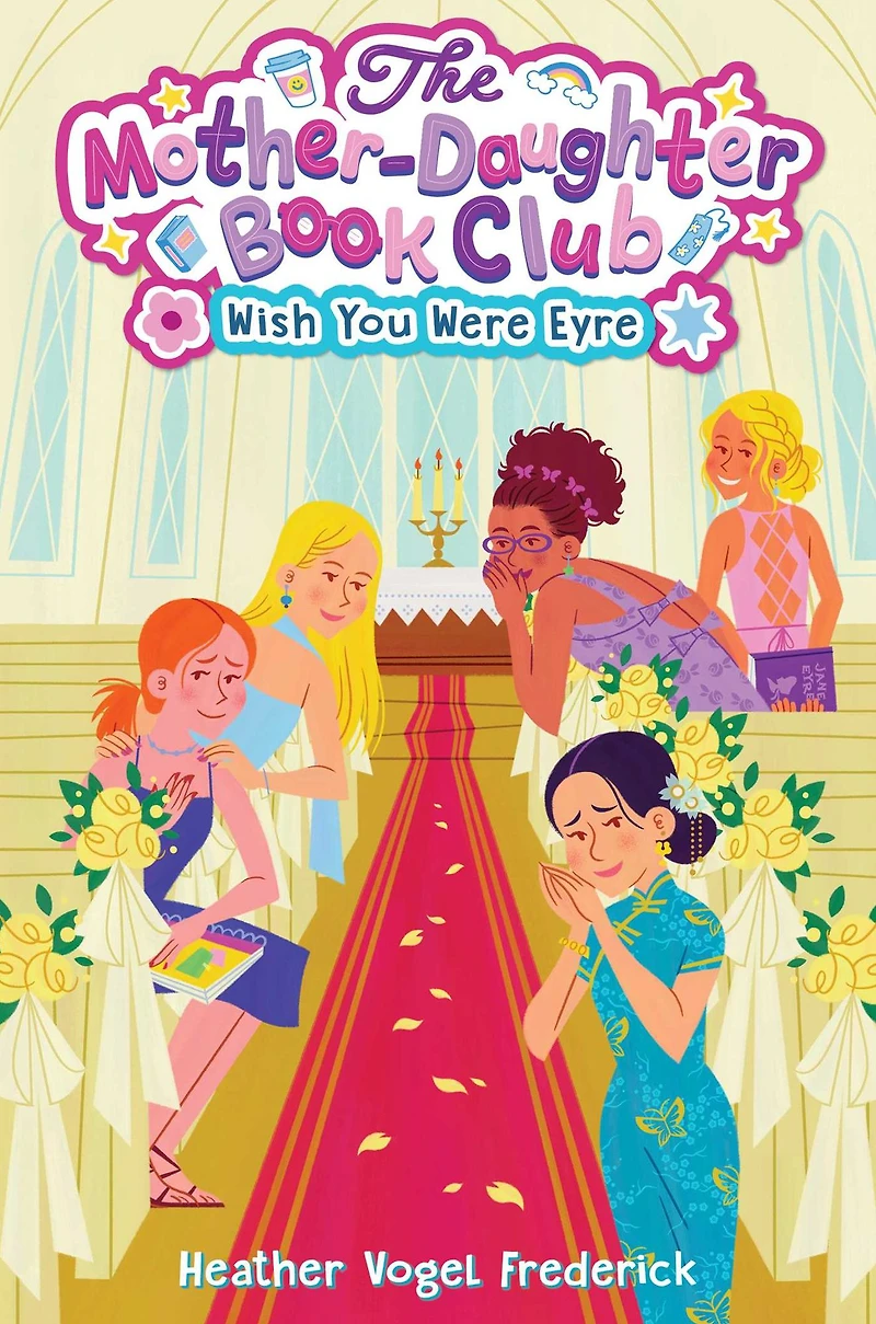Wish You Were Eyre (The Mother-Daughter Book Club Series #6)