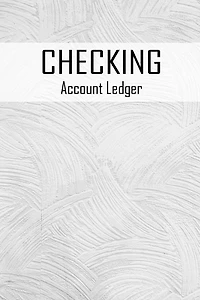 Checking Account Ledger: 6 Column Payment Record, Record and Tracker Log Book, Personal Checking Account Balance Register, Checking Account Trans