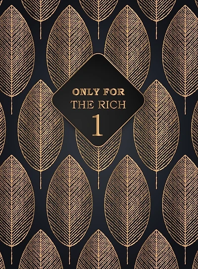Only For The Rich