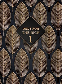 Only For The Rich