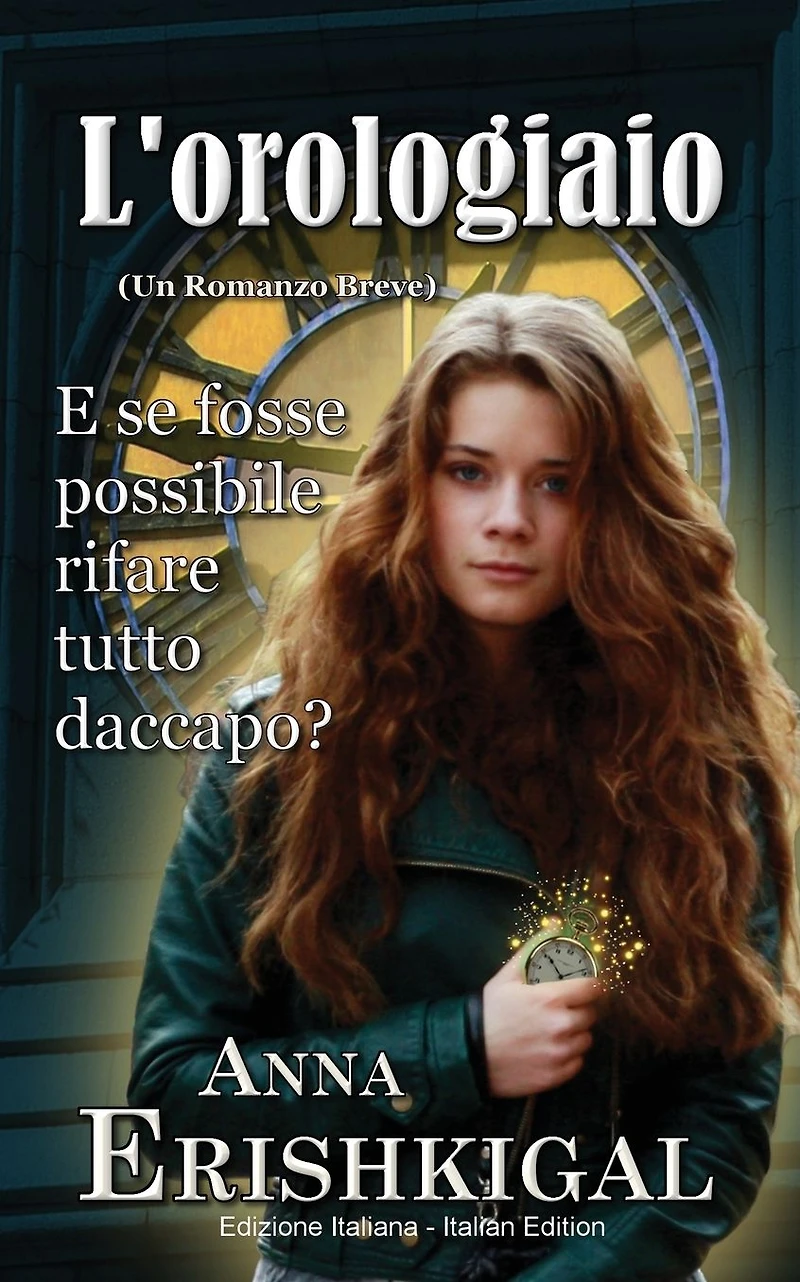 L'Orologiaio: Un Romanzo Breve