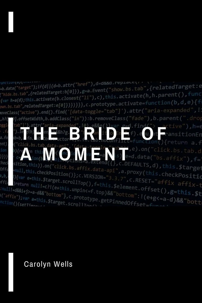 The Bride of a Moment
